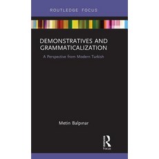 Demonstratives and Grammaticalization: A Perspective from Modern Turkish 精裝版, Routledge, 英語