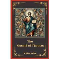 (英文圖書) The Gospel Of Thomas: Unveiling The Lost Sayings Of Jesus 平裝版, Independently Published, 英文
