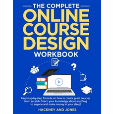 (英文圖書) The Complete Online Course Design Workbook: Easy step-by-step formula on how to create great ... 平裝版, Hackney and Jones, 英文