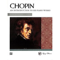Chopin An Introduction to His Piano Works ChopinAnInt, ChopinAnIntroduction