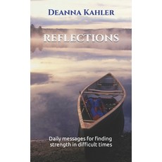 (英文圖書) Reflections: Daily messages for finding strength in difficult times 平裝版, Rose Petal Publications, 英文