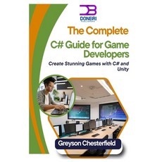 (英文圖書) The Complete C# Guide for Game Developers: Create Stunning Games with C# and Unity 平裝版, Independently Published, 英文