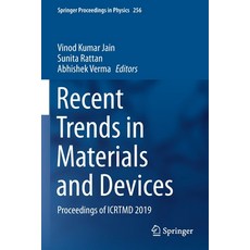 (英文圖書) Recent Trends in Materials and Devices: Proceedings of ICRTMD 2019 平裝版, Springer, 英文