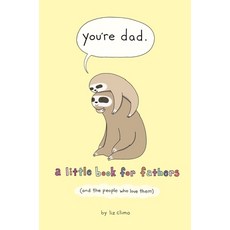 You're Dad: A Little Book for Fathers (and the People Who Love Them) 精裝版, Flatiron Books, 英文