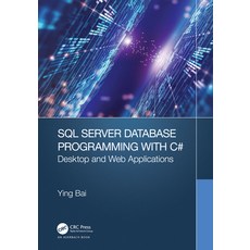 (英文圖書) SQL Server Database Programming with C#: Desktop and Web Applications 精裝版, Auerbach Publications, 英文
