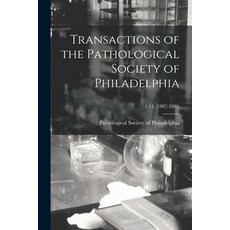 (英文圖書) Transactions of the Pathological Society of Philadelphia; v.14 (1887-1889) 平裝版, Legare Street Press, 英文