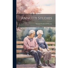 (英文圖書) Annuity Studies 精裝版, Legare Street Press, 英文