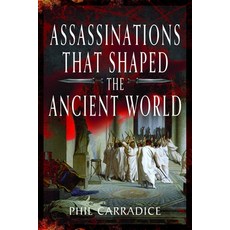 (英文圖書) Assassinations That Shaped the Ancient World 精裝版, Pen and Sword History, 英文