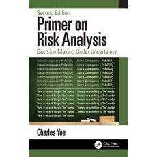 Primer on Risk Analysis: Decision Making Under Uncertainty 精裝版, CRC Press, 英文