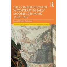 (英文圖書) The Construction of Witchcraft in Early Modern Denmark 1536-1617 平裝版, Routledge, 英文