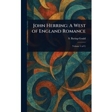 (英文圖書)John Herring: A West of England Romance 精裝版, Anson Street Press, 英文