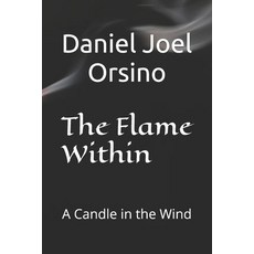 (英文圖書) The Flame Within: A Candle in the Wind 平裝版, Independently Published, 英文
