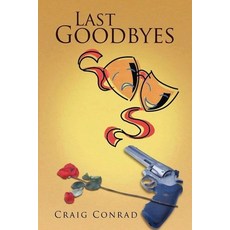 (英文圖書) Last Goodbyes 平裝版, Authors' Tranquility Press, 英文