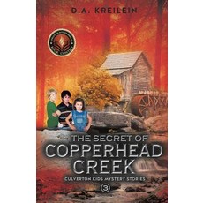 (英文圖書)The Secret of Copperhead Creek 平裝版, Xulon Press, 英文