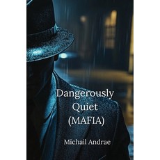 (英文圖書) Dangerously Quiet (MAFIA) 平裝版, Michail Andraes, 英文
