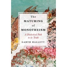 (英文圖書) The Maturing of Monotheism: A Dialectical Path to its Truth 精裝版, Bloomsbury Publishing PLC, 英文