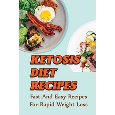 (英文圖書) Ketosis Diet Recipes: Fast And Easy Recipes For Rapid Weight Loss 平裝版, Independently Published, 英文