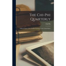 (英文圖書) The Chi-Phi Quarterly: Official Organ of the Chi-Phi Fraternity in the United States 精裝版, Legare Street Press, 英文