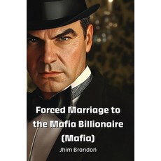 (英文圖書) Forced Marriage to the Mafia Billionaire (Mafia) 平裝版, Jhim Brandon, 英文