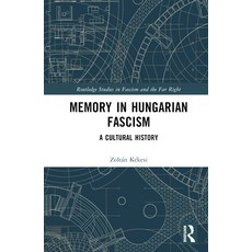 (英文圖書) Memory in Hungarian Fascism: A Cultural History 精裝版, Routledge, 英文