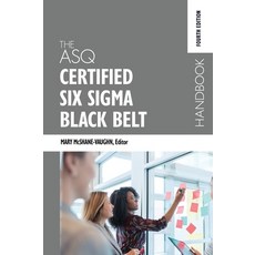(英文圖書) The ASQ Certified Six Sigma Black Belt Handbook Fourth Edition 精裝版, American Society for Qualit..., 英文