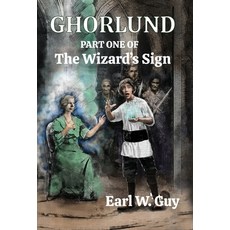 (英文圖書) Ghorlund: Part One of the Wizard's Sign 精裝版, Gatekeeper Press, 英文