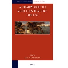 (英文圖書) A Companion to Venetian History 1400-1797 平裝版, Brill, 英文