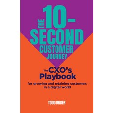 (英文圖書) The 10-Second Customer Journey: The Cxo's Playbook for Growing and Retaining Customers in a D... 平裝版, Practical Inspiration Publi..., 英文