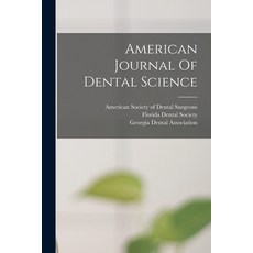 (英文圖書) American Journal Of Dental Science 平裝版, Legare Street Press, 英文