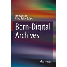 (英文圖書) Born-Digital Archives 平裝版, Springer, 英文