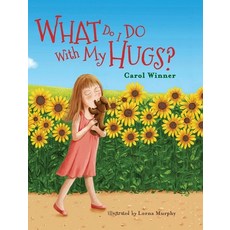(英文圖書)What Do I Do With My Hugs? 精裝版, For the Love of Peach, 英文