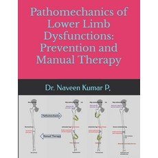 (英文圖書) Pathomechanics of Lower limb dysfunctions: Prevention and Manual Therapy 平裝版, Independently Published, 英文