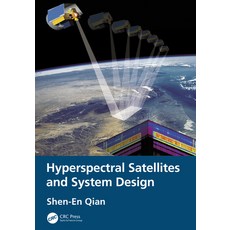 Hyperspectral Satellites and System Design 精裝版, CRC Press, 英文