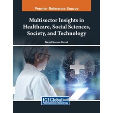 (英文圖書) Multisector Insights in Healthcare Social Sciences Society and Technology 平裝版, IGI Global, 英文