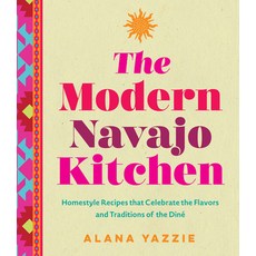 (英文圖書) The Modern Navajo Kitchen: Homestyle Recipes That Celebrate the Flavors and Traditions of the... 精裝版, Wellfleet Press, 英文
