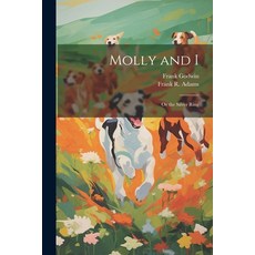(英文圖書)Molly and I: Or the Silver Ring 平裝版, Legare Street Press, 英文