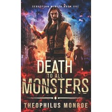 (英文圖書) Death to All Monsters 平裝版, Independently Published, 英文