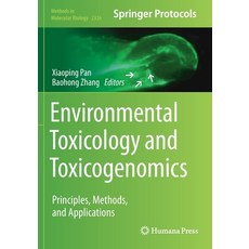 (英文圖書) Environmental Toxicology and Toxicogenomics: Principles Methods and Applications 平裝版, Humana, 英文