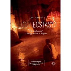 (英文圖書) Lost Ecstasy: Its Decline and Transformation in Religion 平裝版, Palgrave MacMillan, 英文
