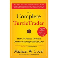 The Complete Turtletrader:How 23 Novice Investors Became Overnight Millionaires, Harper Business