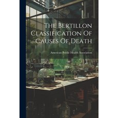 (英文圖書) The Bertillon Classification Of Causes Of Death 平裝版, Legare Street Press, 英文