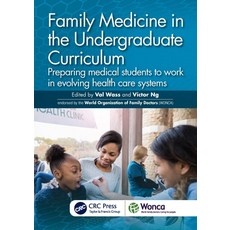 (英文圖書) Family Medicine in the Undergraduate Curriculum: Preparing medical students to work in evolvi... 平裝版, CRC Press, 英文