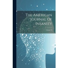 (英文圖書) The American Journal Of Insanity; Volume 33 精裝版, Legare Street Press, 英文