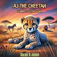 (英文圖書)AJ the Cheetah: Learns to Slow Down 平裝版, Faith and Wonder Kids Books, 英文