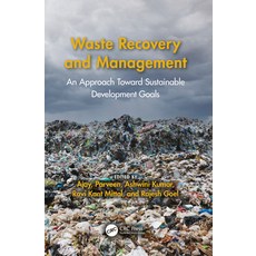 (英文圖書) Waste Recovery and Management: An Approach Toward Sustainable Development Goals 精裝版, CRC Press, 英文