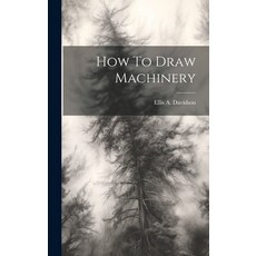(英文圖書) How To Draw Machinery 精裝版, Legare Street Press, 英文