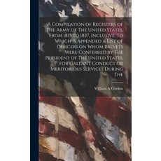 (英文圖書) A Compilation of Registers of The Army of The United States From 1815 to 1837 Inclusive. To... 精裝版, Legare Street Press, 英文