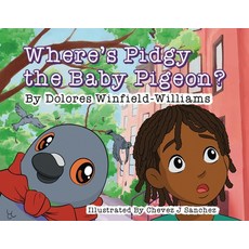 (英文圖書) Where's Pidgy the Baby Pigeon? 平裝版, Dolores Winfield, 英文
