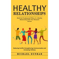 (英文圖書) Healthy Relationships: Build the Fundamental Pillars of a Healthy Relationship With Your Roma... 平裝版, Bengion Cosalas, 英文