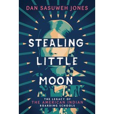 (英文圖書)Stealing Little Moon: The Legacy of the American Indian Boarding Schools (Schola... 精裝版, Scholastic Focus, 英文